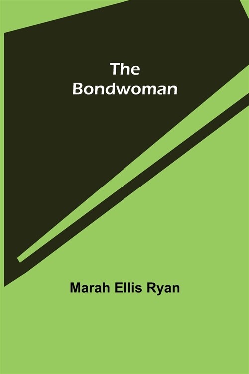 The Bondwoman (Paperback)