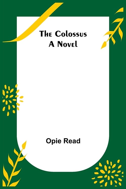 The Colossus; A Novel (Paperback)