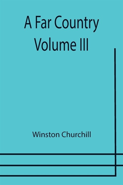 A Far Country - Volume III (Paperback)