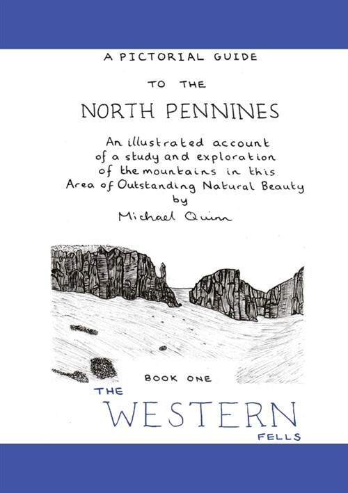 A Pictorial Guide to the North Pennines : Book One The Western Fells (Paperback)