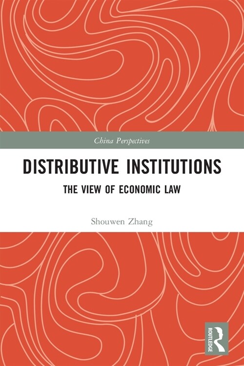 Distributive Institutions : The View of Economic Law (Paperback)