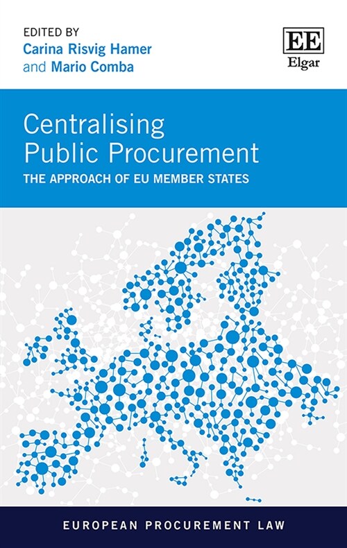 Centralising Public Procurement : The Approach of EU Member States (Hardcover)