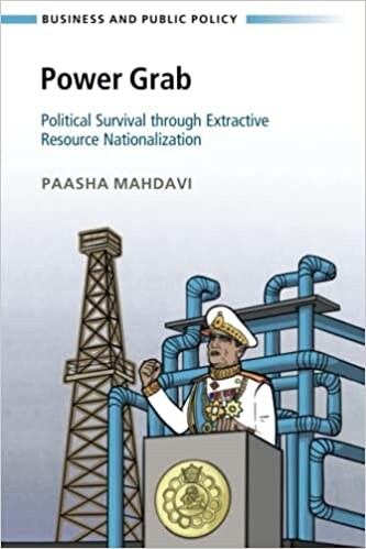 Power Grab : Political Survival through Extractive Resource Nationalization (Paperback, New ed)