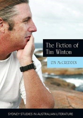 The Fiction of Tim Winton: Earthed and Sacred (Paperback)
