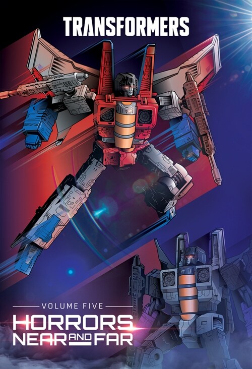 Transformers, Vol. 5: Horrors Near and Far (Hardcover)