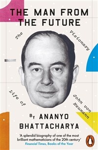 The Man from the Future : The Visionary Life of John von Neumann (Paperback)