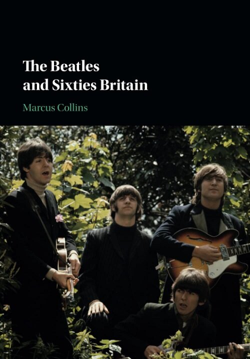 The Beatles and Sixties Britain (Paperback, New ed)