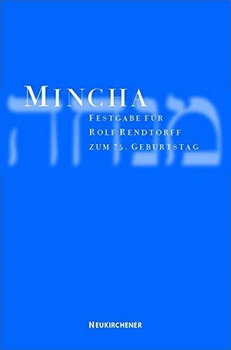 Mincha : Festgabe fAr Rolf Rendtorff zum 75. Geburtstag (Paperback)
