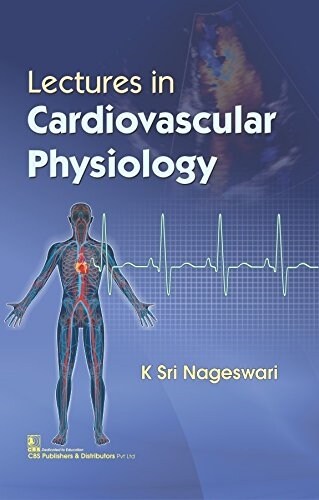 Lectures in Cardiovascular Physiology (Paperback)