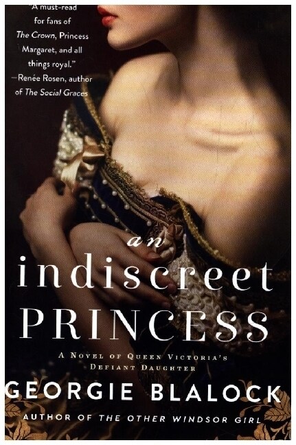 An Indiscreet Princess: A Novel of Queen Victorias Defiant Daughter (Paperback)