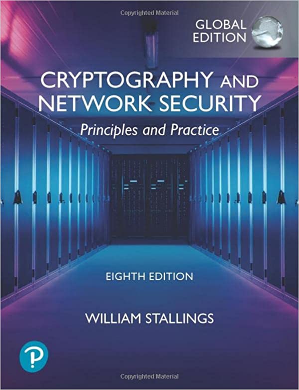 Cryptography and Network Security: Principles and Practice, Global Ed (Paperback, 8 ed)