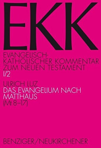 Das Evangelium nach Matthaus, EKK I/2  (Mt 8-17) (Paperback)