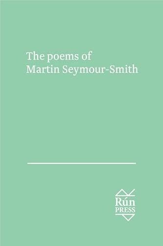 The Poems of Martin Seymour Smith (Hardcover)