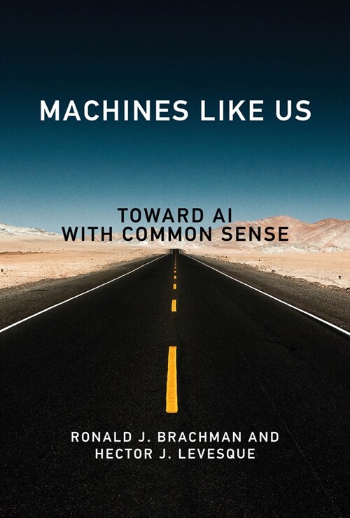 Machines Like Us: Toward AI with Common Sense (Hardcover)