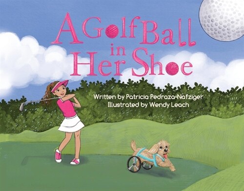 A Golf Ball in Her Shoe (Hardcover)