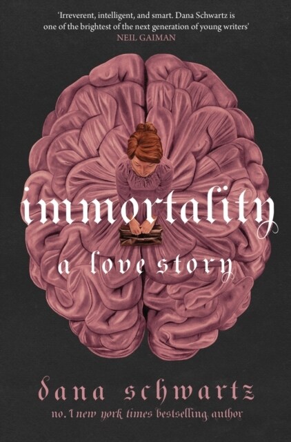 Immortality: A Love Story (Hardcover)