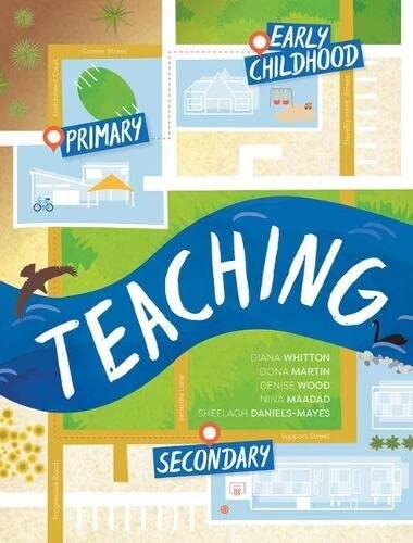 Teaching: Early childhood, Primary and Secondary (Paperback, New ed)