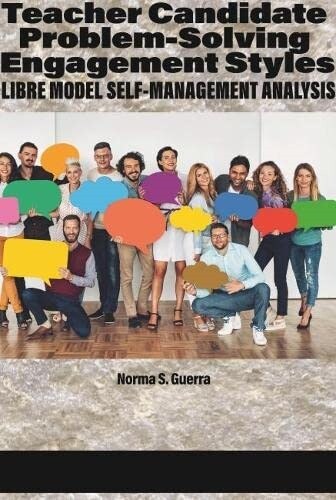 Teacher Candidate Problem-Solving Engagement Styles: LIBRE Model Self-Management Analysis (Hardcover)