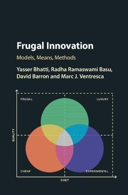 Frugal Innovation : Models, Means, Methods (Paperback, New ed)