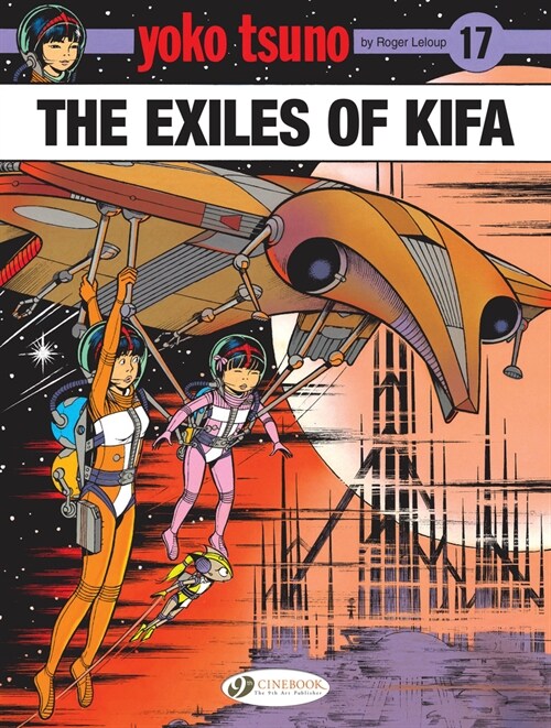 Yoko Tsuno Vol. 17: The Exiles Of Kifa (Paperback)