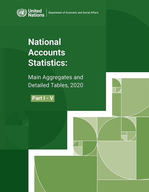 National Accounts Statistics (Five-volume Set) : Main Aggregates and Detailed Tables 2020 (Paperback)
