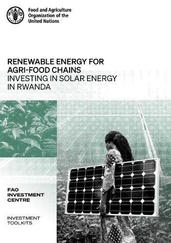Renewable Energy for Agrifood Chains: Investing in Solar Energy in Rwanda (Paperback)