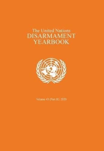 The United Nations Disarmament Yearbook 2020: Part II (Paperback)