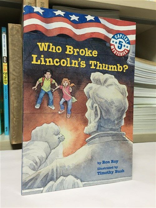 [중고] Capital Mysteries #5: Who Broke Lincoln‘s Thumb? (Paperback)