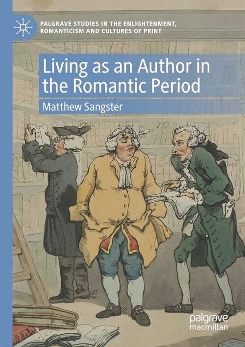 Living as an Author in the Romantic Period (Paperback)