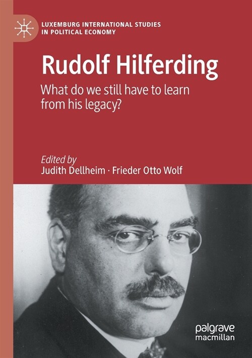 Rudolf Hilferding: What Do We Still Have to Learn from His Legacy? (Paperback)