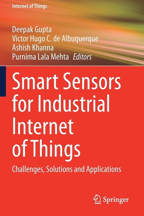 Smart Sensors for Industrial Internet of Things: Challenges, Solutions and Applications (Paperback)