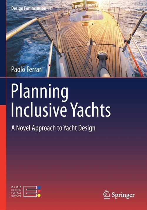 Planning Inclusive Yachts: A Novel Approach to Yacht Design (Paperback)