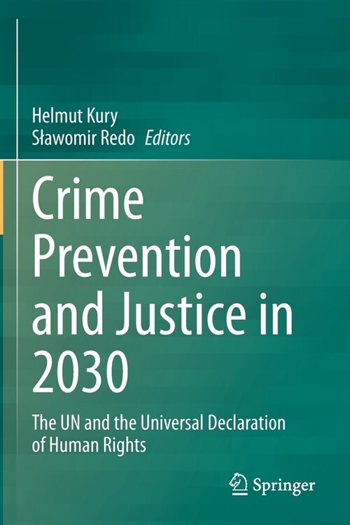 Crime Prevention and Justice in 2030: The UN and the Universal Declaration of Human Rights (Paperback)