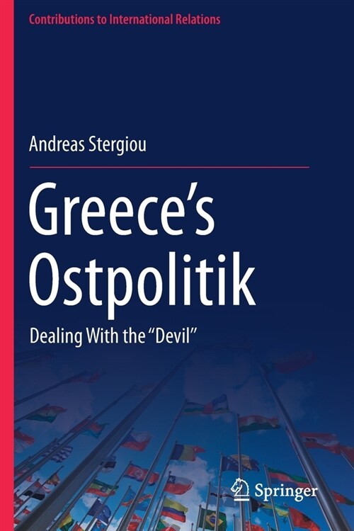 Greeces Ostpolitik: Dealing With the Devil (Paperback)