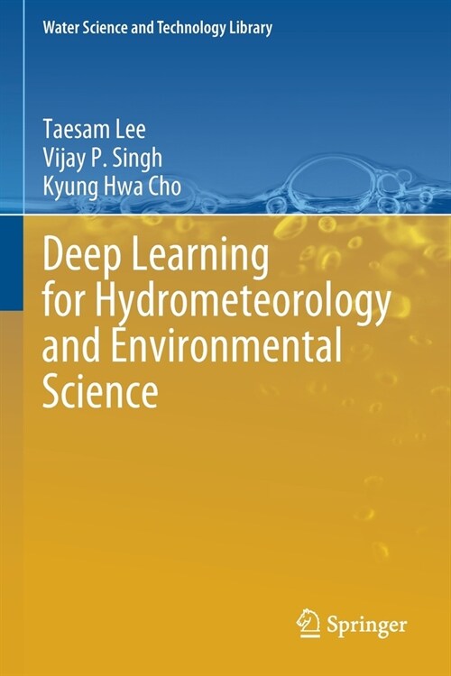 Deep Learning for Hydrometeorology and Environmental Science (Paperback)