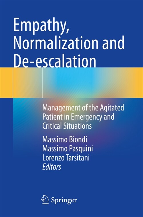 Empathy, Normalization and De-Escalation: Management of the Agitated Patient in Emergency and Critical Situations (Paperback, 2021)