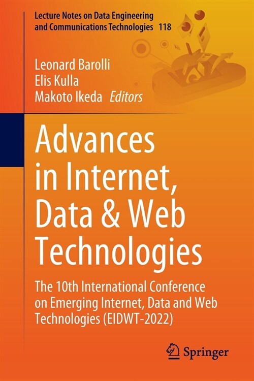 Advances in Internet, Data & Web Technologies: The 10th International Conference on Emerging Internet, Data and Web Technologies (EIDWT-2022) (Paperback)