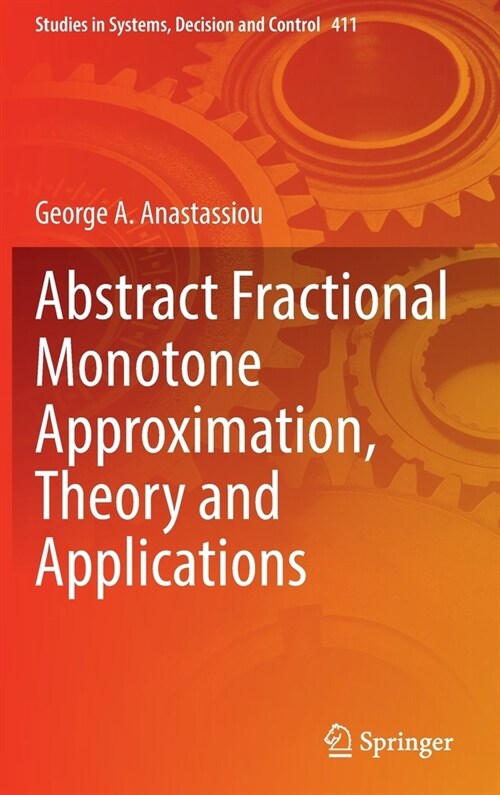 Abstract Fractional Monotone Approximation, Theory and Applications (Hardcover)