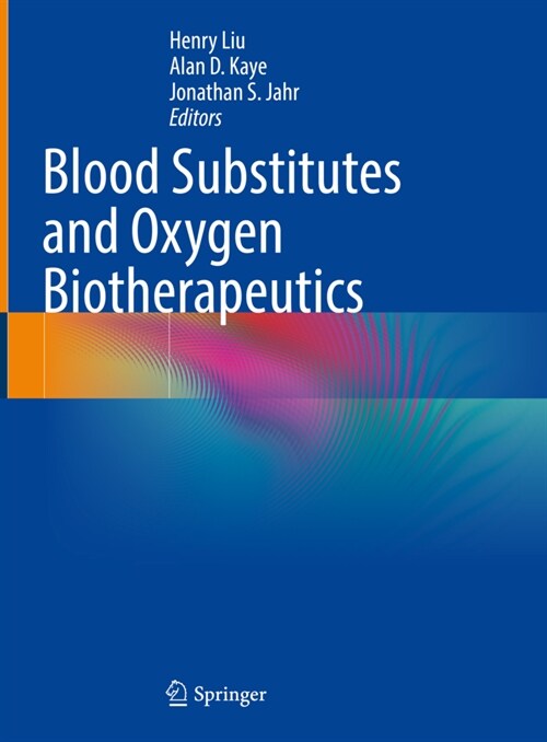 Blood Substitutes and Oxygen Biotherapeutics (Hardcover)