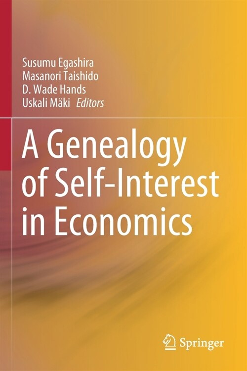 A Genealogy of Self-Interest in Economics (Paperback)