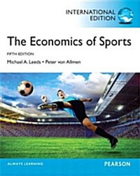 The Economics of Sports (Paperback, 5th)