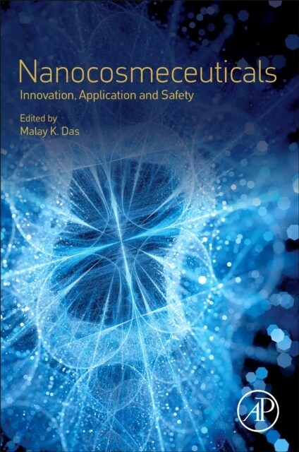 Nanocosmeceuticals : Innovation, Application, and Safety (Paperback)