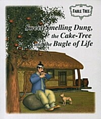 Sweet Smelling Dung the Cake Tree and the Bugle of Life (With CD, 전 2권)