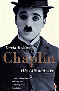 Chaplin : His Life And Art (Paperback)