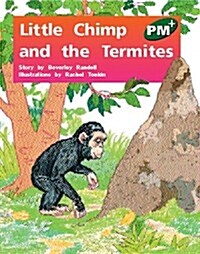 Little Chimp and the Termites PM Plus Level 13 Green (Paperback)