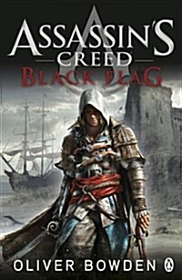 Black Flag : Assassins Creed Book 6 (Paperback)