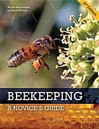 Beekeeping: A Novices Guide (Paperback)