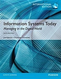 Information Systems Today Plus MyMISLab with Pearson Etext (Package, International ed of 6th revised ed)