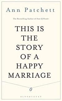 This is the Story of a Happy Marriage (Hardcover)