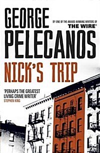 Nicks Trip : From Co-Creator of Hit HBO Show ‘We Own This City’ (Paperback)